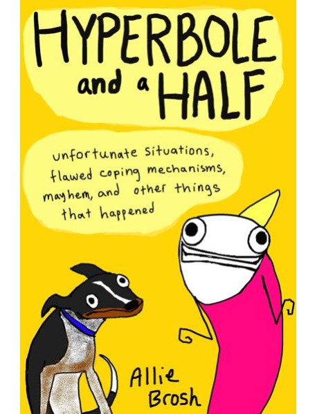 Hyperbole and a Half
