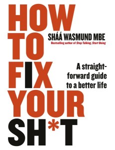 How to Fix Your Sht
