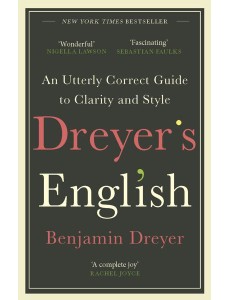Dreyers English An Utterly Correct Guid