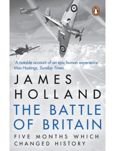 The Battle of Britain The Battle of Britain
