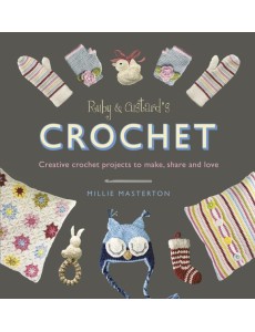 Ruby and Custards Crochet