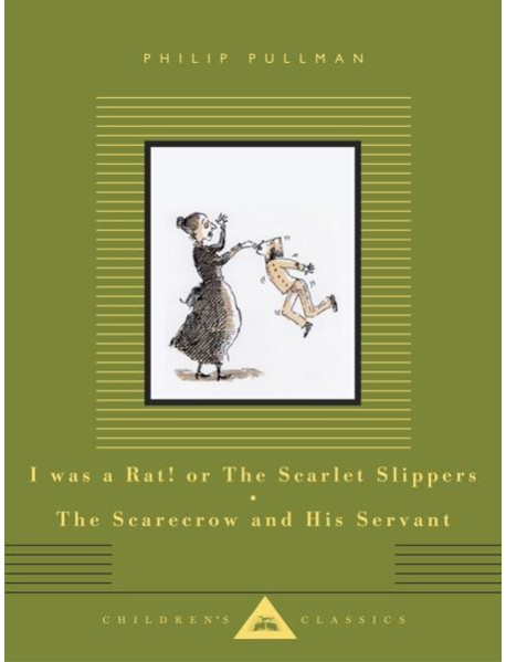 I Was a Rat Or The Scarlet Slippers and