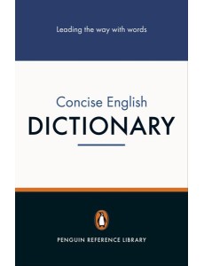 Penguin Concise English Dictionary Penguin Concise English Dictionary