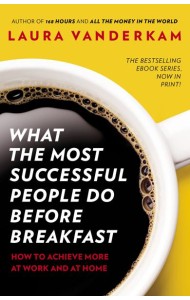 What the Most Successful People Do Befor