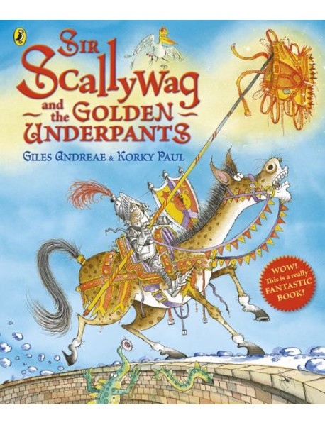 Sir Scallywag and the Golden Underpants