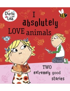 Charlie and Lola I Absolutely Love Anim