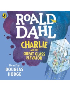 Charlie and the Great Glass Elevator Charlie and the Great Glass Elevator