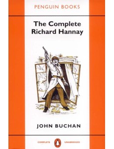 The Complete Richard Hannay
