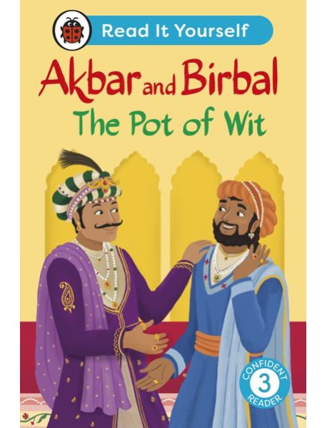 Akbar and Birbal The Pot of Wit Read It