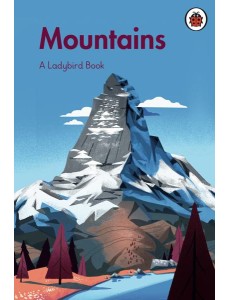 A Ladybird Book Mountains A Ladybird Book Mountains