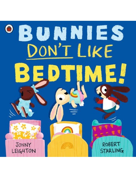 Bunnies Dont Like Bedtime