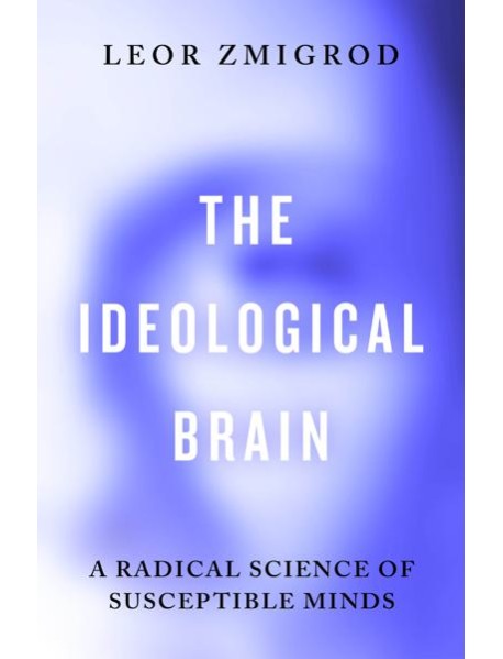 The Ideological Brain