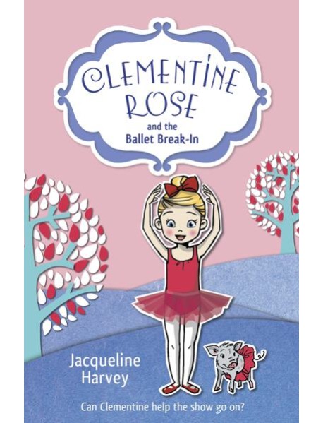 Clementine Rose and the Ballet Breakin