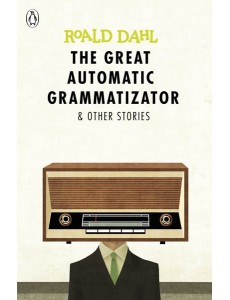 The Great Automatic Grammatizator and Ot