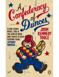 A Confederacy of Dunces A Confederacy of Dunces