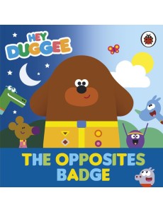 Hey Duggee The Opposites Badge