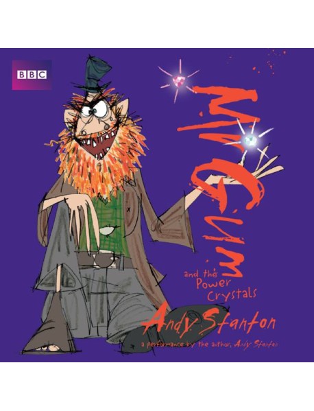 Mr Gum and the Power Crystals Childrens