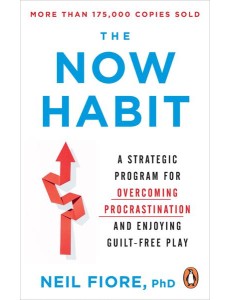The Now Habit The Now Habit