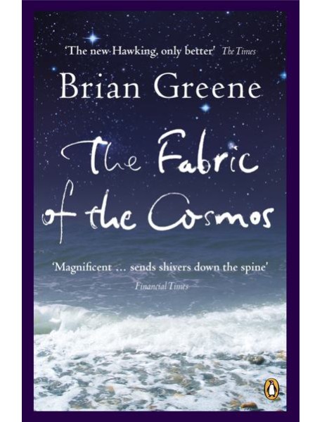 The Fabric of the Cosmos