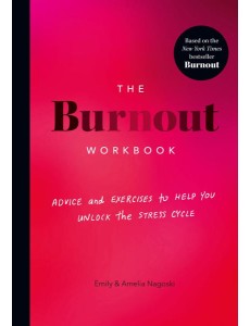 The Burnout Workbook The Burnout Workbook