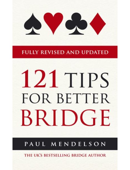 121 Tips for Better Bridge