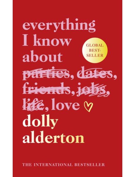 Everything I Know About Love