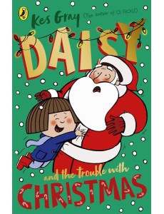 Daisy and the Trouble with Christmas