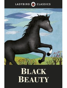 Ladybird Classics Black Beauty Ladybird Classics Black Beauty