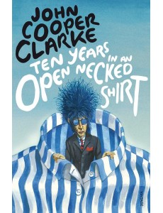 Ten Years in an Open Necked Shirt