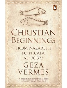 Christian Beginnings Christian Beginnings