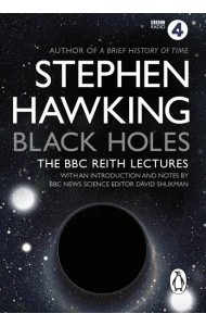 Black Holes The Reith Lectures