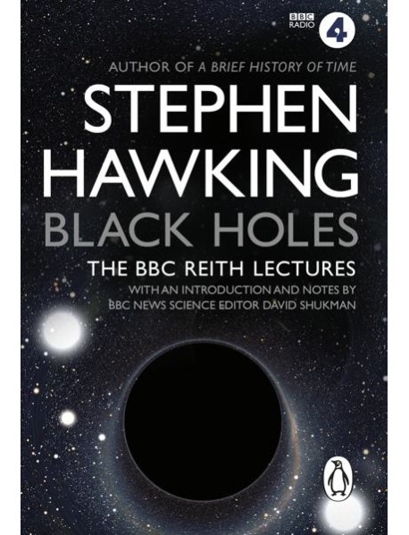 Black Holes The Reith Lectures