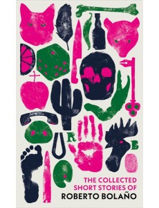 The Collected Short Stories of Roberto B