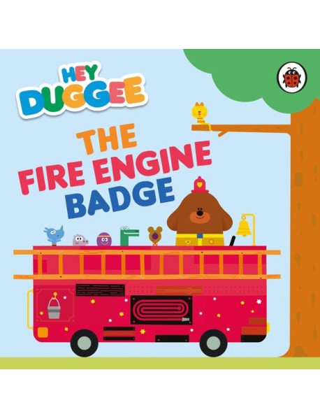 Hey Duggee The Fire Engine Badge