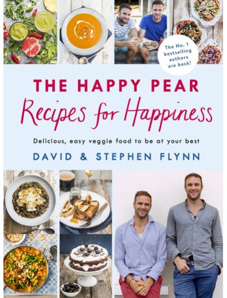 The Happy Pear Recipes for Happiness