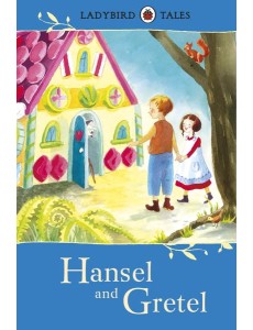 Ladybird Tales Hansel and Gretel