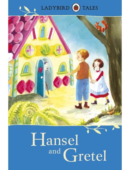 Ladybird Tales Hansel and Gretel