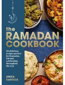 The Ramadan Cookbook The Ramadan Cookbook