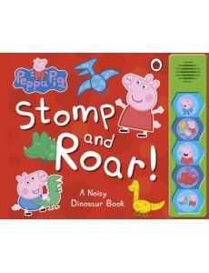 Peppa Pig Stomp and Roar Peppa Pig Stomp and Roar