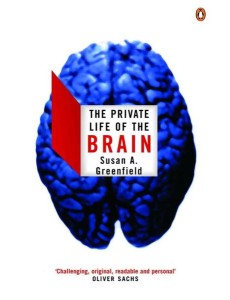 The Private Life of the Brain