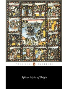 African Myths of Origin African Myths of Origin
