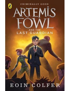 Artemis Fowl and the Last Guardian Artemis Fowl and the Last Guardian