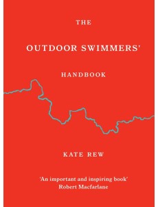 The Outdoor Swimmers Handbook