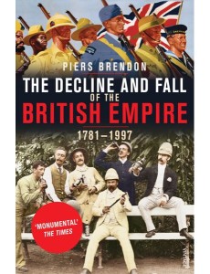 The Decline And Fall Of The British Empi
