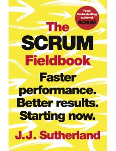 The Scrum Fieldbook