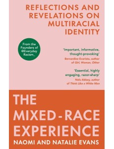 The MixedRace Experience The MixedRace Experience