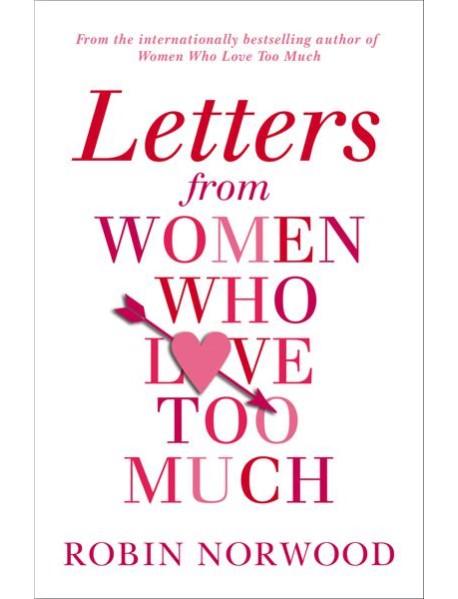 Letters from Women Who Love Too Much