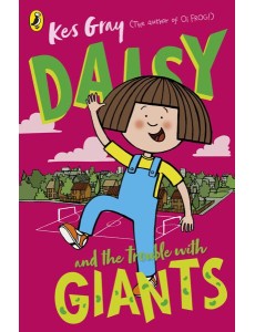 Daisy and the Trouble with Giants