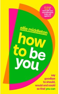 How to be You