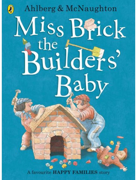 Miss Brick the Builders Baby